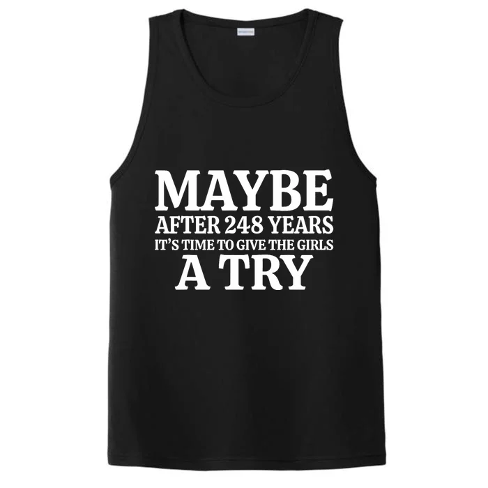 Maybe After 248 Years Its The Time To Give The Girl A Try Performance Tank