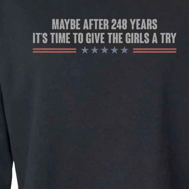 Maybe After 248 Years ItS Time To Give The Girl A Try. Cropped Pullover Crew