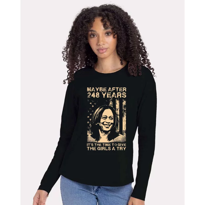 Maybe After 248 Years Its The Time To Give A Try Womens Cotton Relaxed Long Sleeve T-Shirt