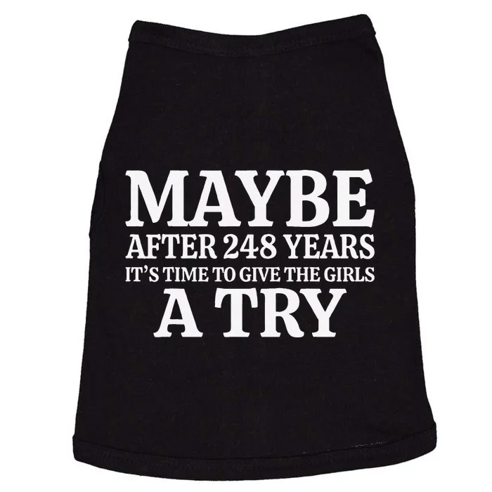 Maybe After 248 Years Its The Time To Give The Girl A Try Gift Doggie Tank