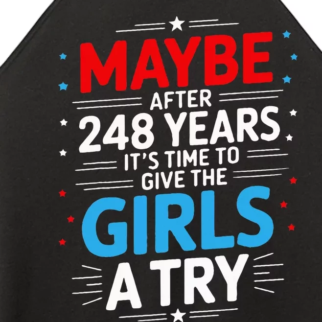 Maybe After 248 Years It’S Time To Give The Girl A Try Women’s Perfect Tri Rocker Tank