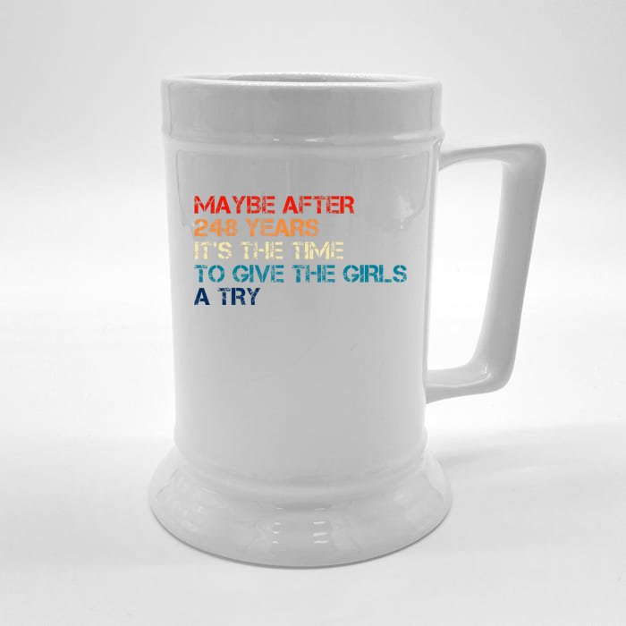 Maybe After 248 Years ItS The Time To Give The Girl A Try Front & Back Beer Stein