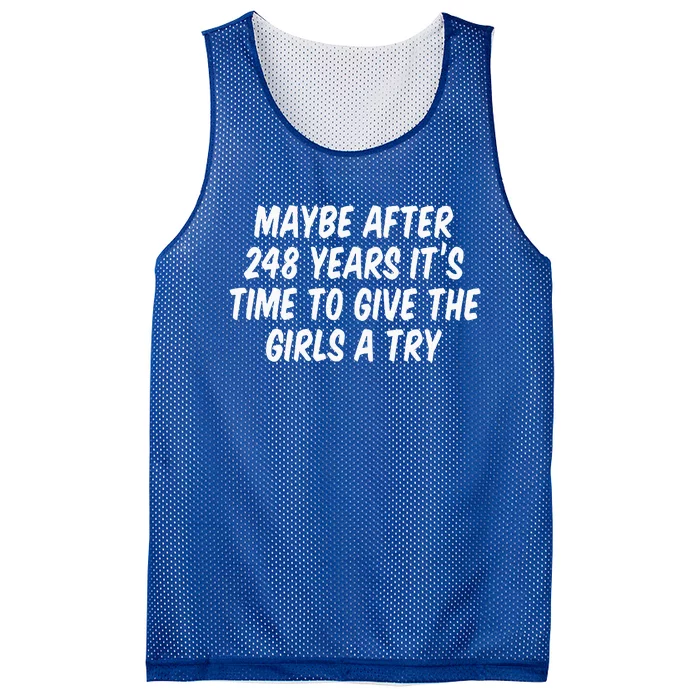 Maybe After 248 Years It’S Time To Give The Girl A Try Mesh Reversible Basketball Jersey Tank