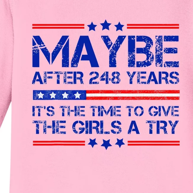 Maybe After 248 Years Its The Time To Give The Girl A Try Baby Long Sleeve Bodysuit