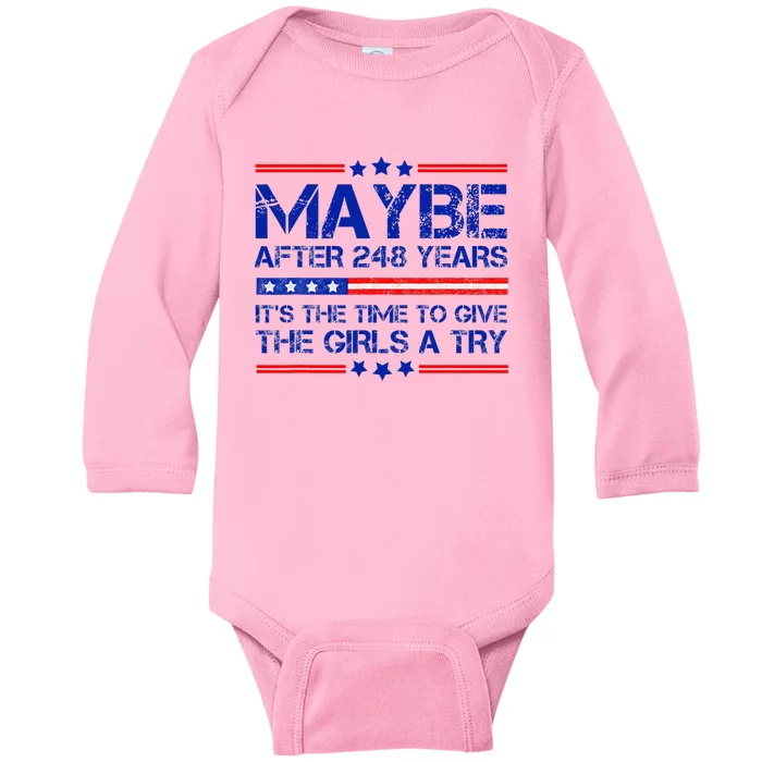 Maybe After 248 Years Its The Time To Give The Girl A Try Baby Long Sleeve Bodysuit