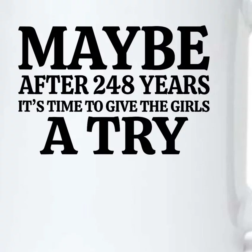 Maybe After 248 Years Its The Time To Give The G.I.R.L.S A Try Black Color Changing Mug