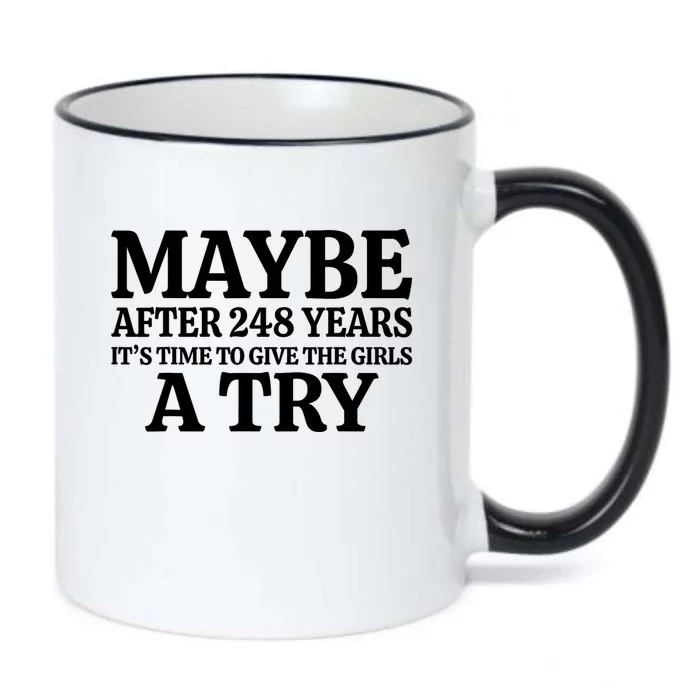 Maybe After 248 Years Its The Time To Give The G.I.R.L.S A Try Black Color Changing Mug