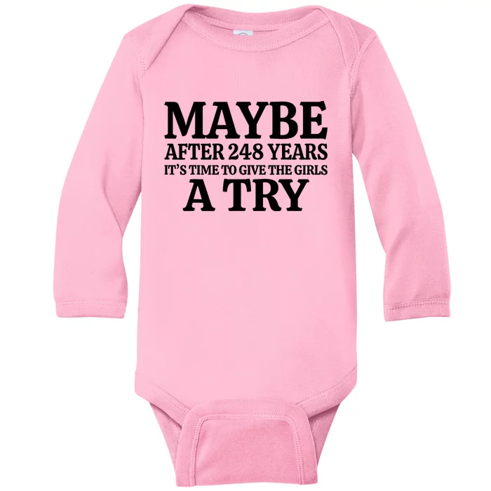 Maybe After 248 Years Its The Time To Give The G.I.R.L.S A Try Baby Long Sleeve Bodysuit