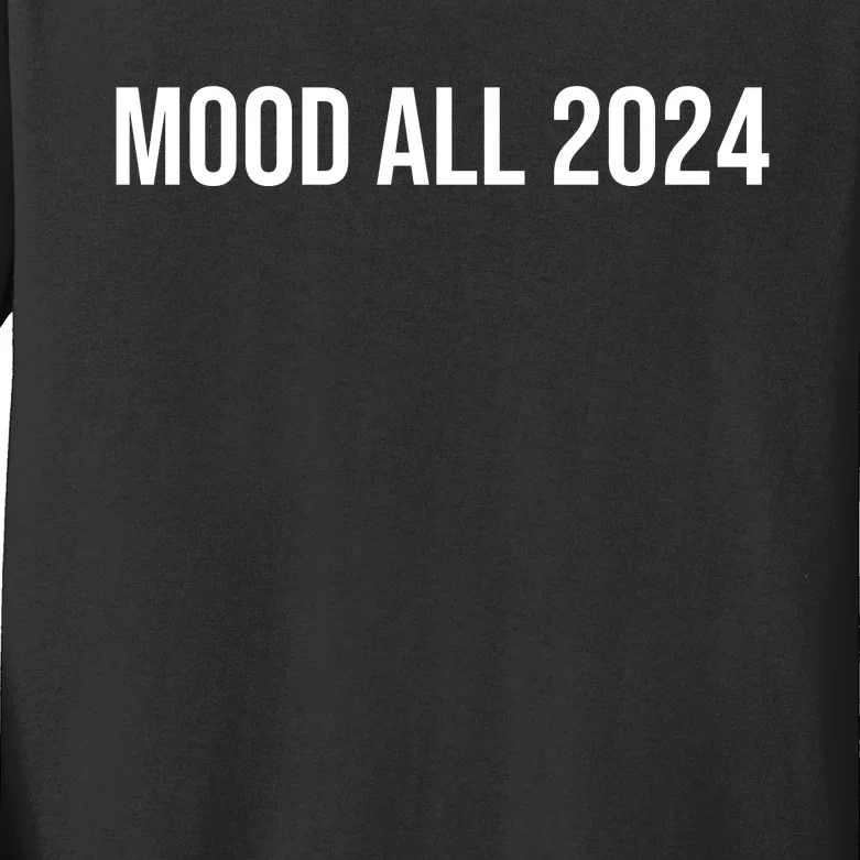 Mood All 2024 Kids Long Sleeve Shirt