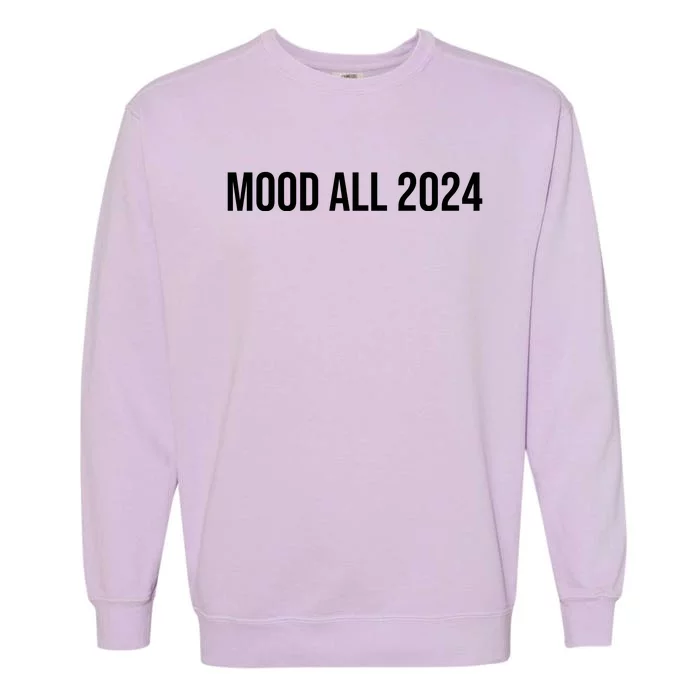 Mood All 2024 Garment-Dyed Sweatshirt