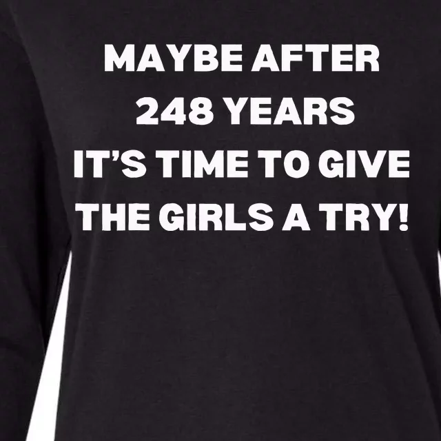 Maybe After 248 Years Time To Give The Girl A Try Kamala Womens Cotton Relaxed Long Sleeve T-Shirt