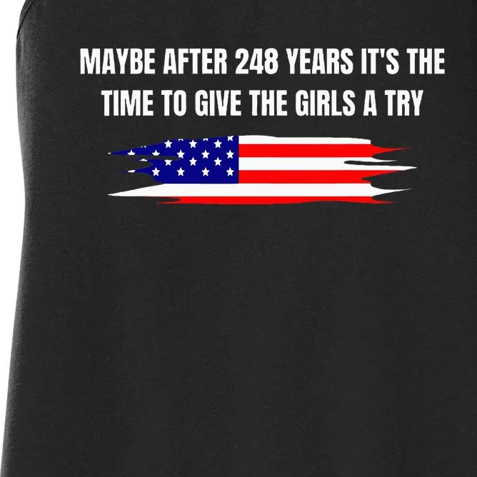 Maybe After 248 Years ItS The Time To Give The A Try Women's Racerback Tank