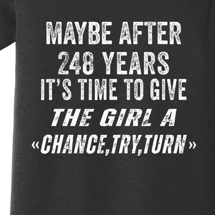 Maybe After 248 Years Its The Time To Give The A Try Baby Bodysuit