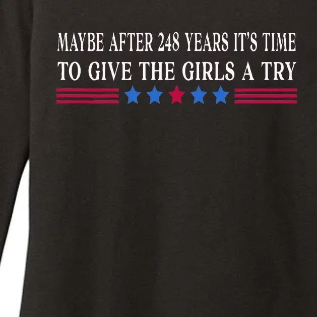 Maybe After 248 Years ItS Time To Give The A Try Womens CVC Long Sleeve Shirt