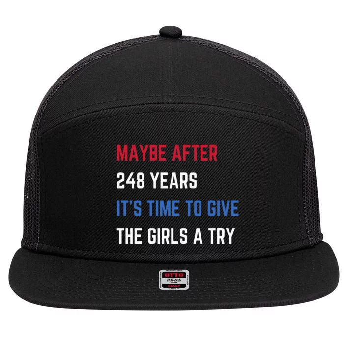 Maybe After 248 Years ItS Time To Give The A Try 7 Panel Mesh Trucker Snapback Hat