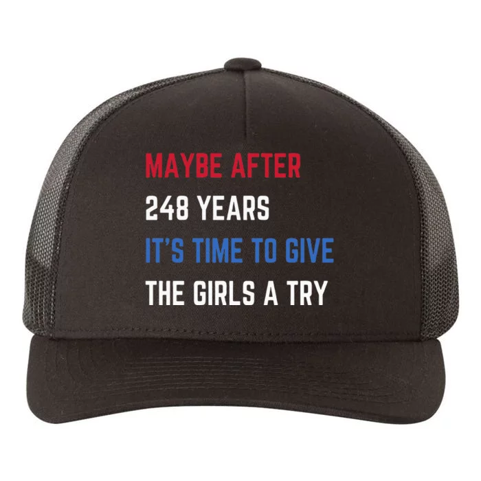 Maybe After 248 Years ItS Time To Give The A Try Yupoong Adult 5-Panel Trucker Hat