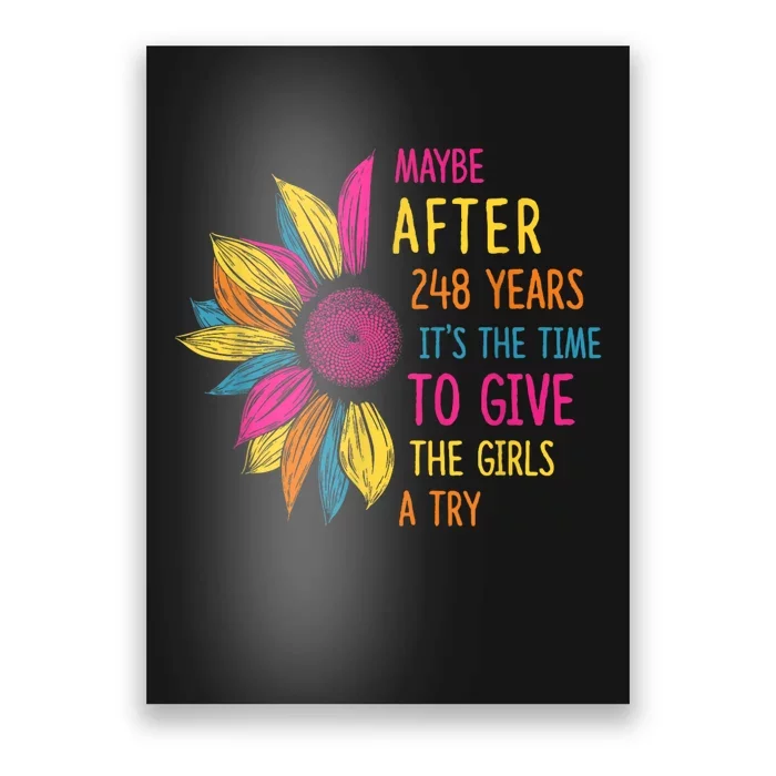 Maybe After 248 Years ItS The Time To Give The Girl A Try Poster