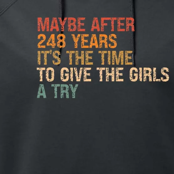 Maybe After 248 Years ItS The Time To Give A Try Performance Fleece Hoodie