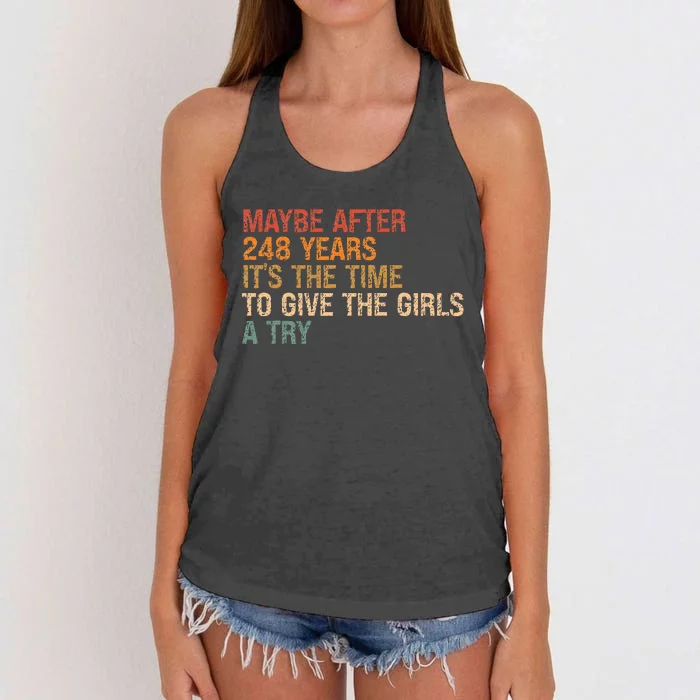 Maybe After 248 Years ItS The Time To Give A Try Women's Knotted Racerback Tank