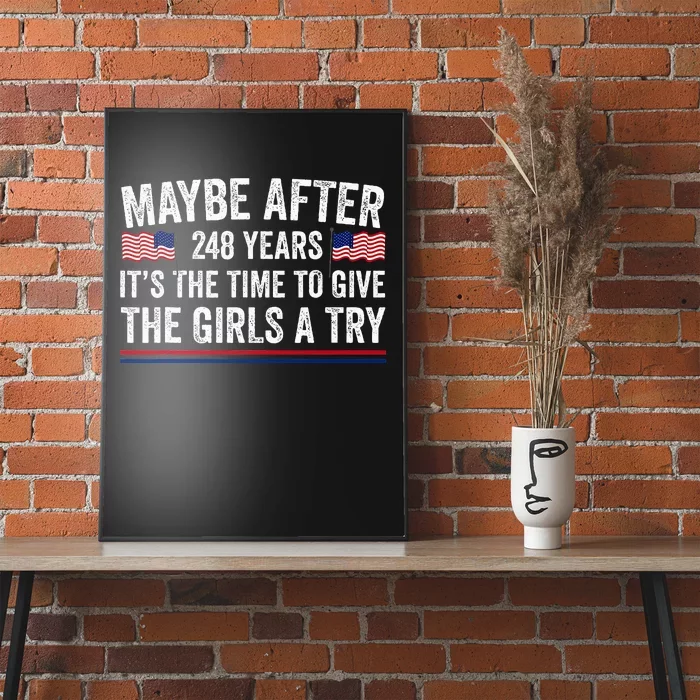 Maybe After 248 Years ItS The Time To Give A Try Poster