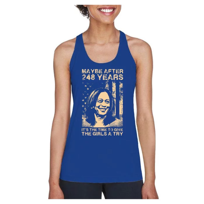 Maybe After 248 Years ItS The Time To Give A Try Women's Racerback Tank