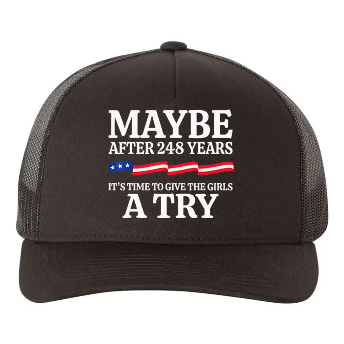 Maybe After 248 Years ItS The Time To Give A Try Yupoong Adult 5-Panel Trucker Hat