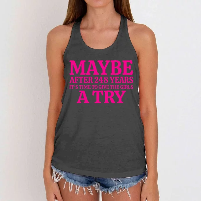 Maybe After 248 Years ItS The Time To Give A Try Women's Knotted Racerback Tank