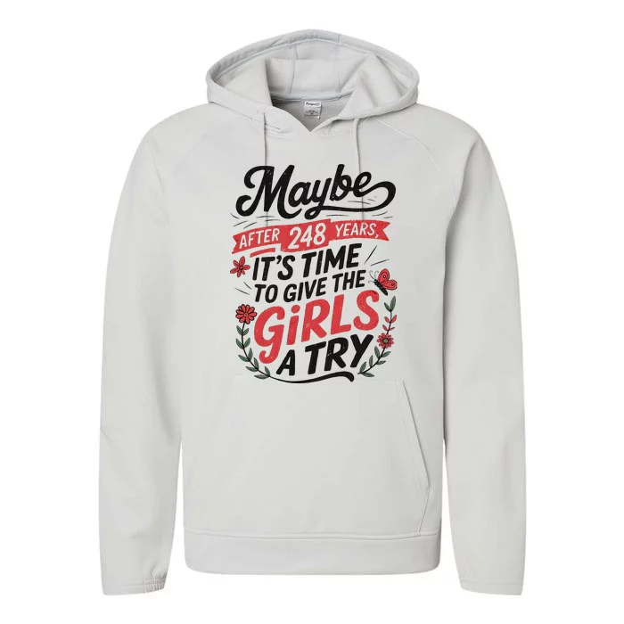 Maybe After 248 Years ItS The Time To Give A Try Performance Fleece Hoodie