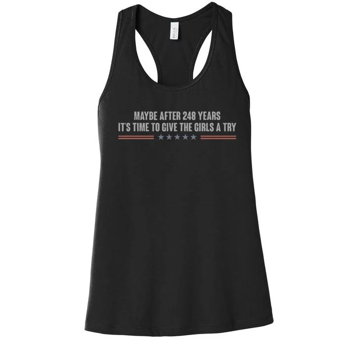 Maybe After 248 Years Its Time To Give A Try. Women's Racerback Tank