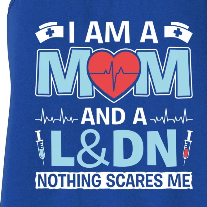 Mom And A L And Dn Medical Rn Nursing Labor Delivery Nurse Meaningful Gift Women's Racerback Tank