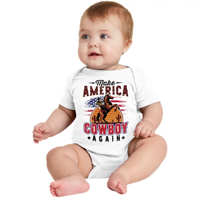 Makes America A Cowboy Again Western Life Country Baby Bodysuit