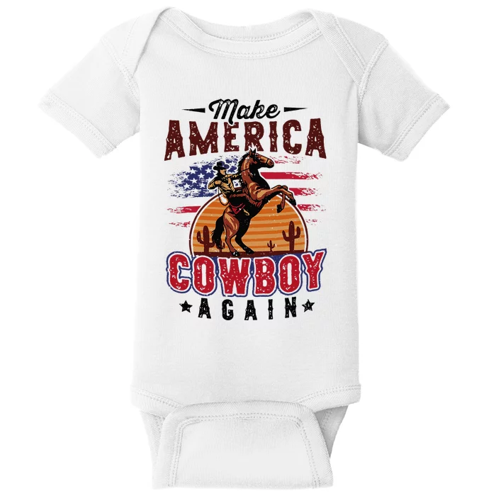 Makes America A Cowboy Again Western Life Country Baby Bodysuit