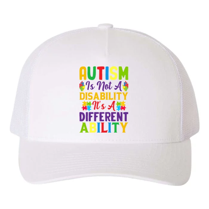 Motivational Autism Awareness Slogan Autism Quotes Autism Month Yupoong Adult 5-Panel Trucker Hat