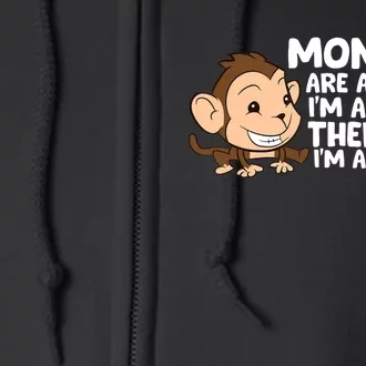 Monkeys Are Awesome I'm Awesome Therefore I'm A Monkey Full Zip Hoodie