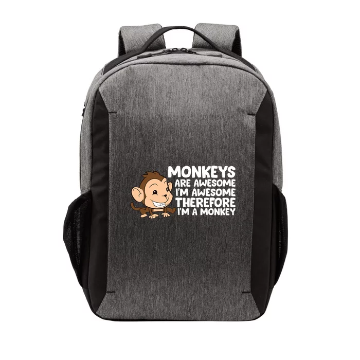 Monkeys Are Awesome I'm Awesome Therefore I'm A Monkey Vector Backpack