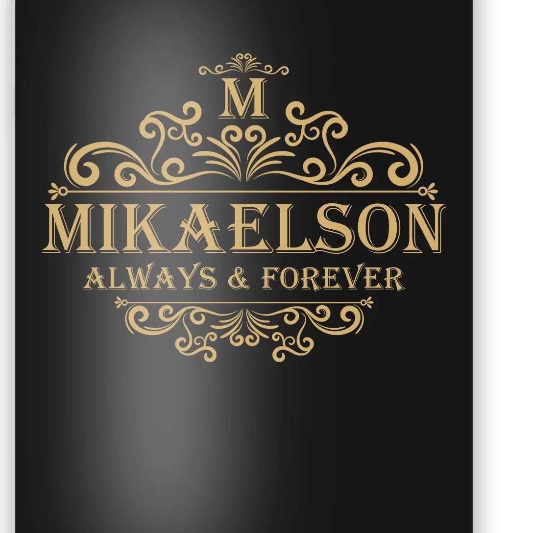 Mikaelson Always And Funny Forever Mikaelson Vampires Poster