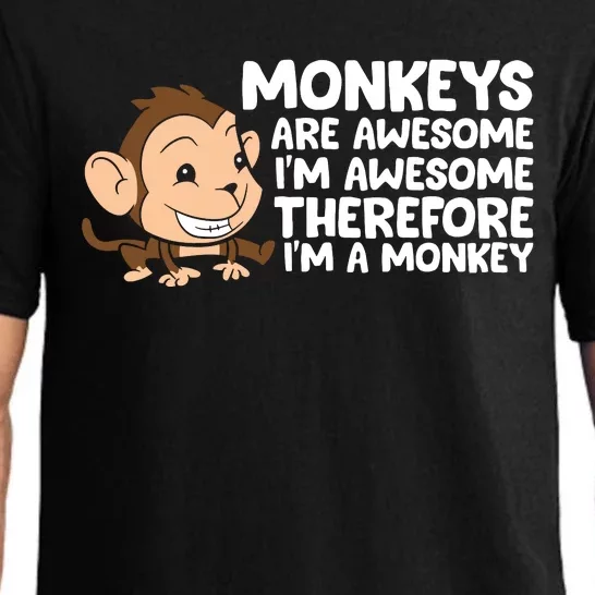 Monkeys Are Awesome I'm Awesome Therefore I'm A Monkey Pajama Set