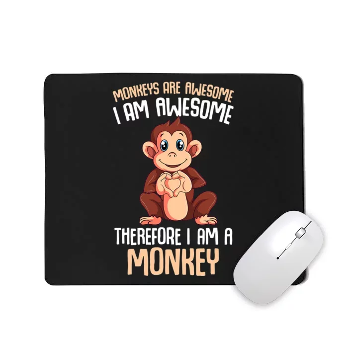 Monkeys Are Awesome Monkey Mousepad