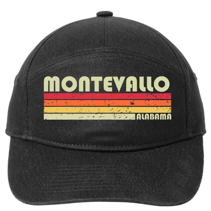 Montevallo Al Alabama Funny City Home Roots Gift Retro 80s 7-Panel Snapback Hat