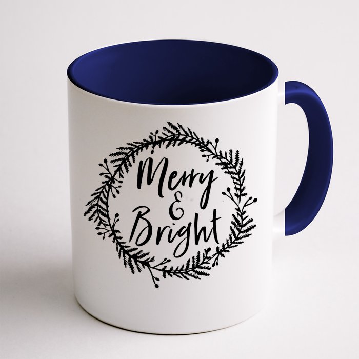 Merry And Bright Christmas Season Holiday Spirit Front & Back Coffee Mug