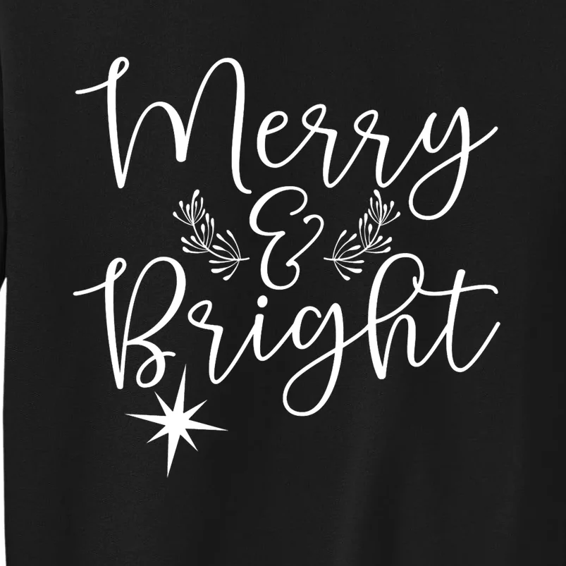 Merry And Bright Christmas Merry And Bright Long Sleeve Sweatshirt