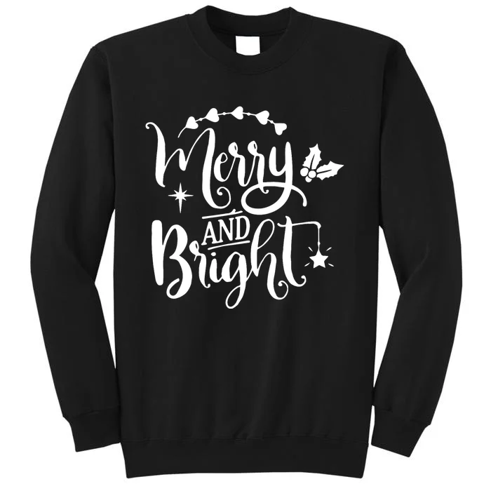 Merry And Bright Christmas Gift Tall Sweatshirt