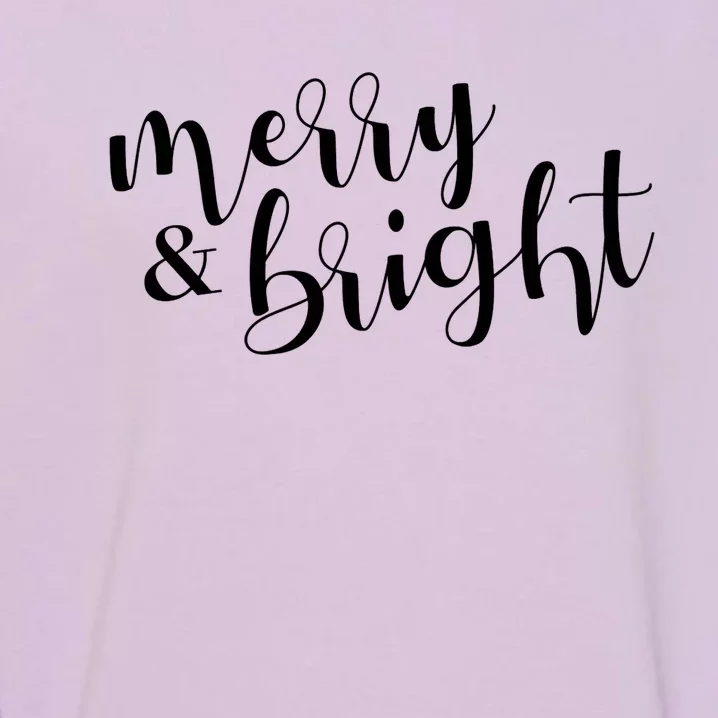 Merry And Bright Christmas Holiday Season Garment-Dyed Sweatshirt