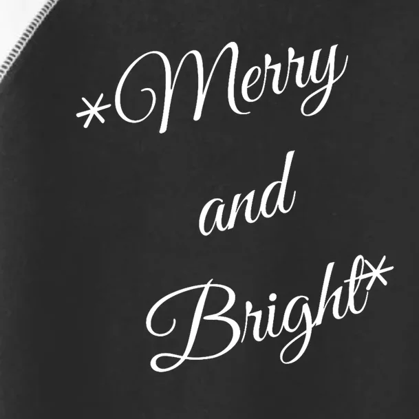 Merry And Bright Christmas Holiday Toddler Fine Jersey T-Shirt