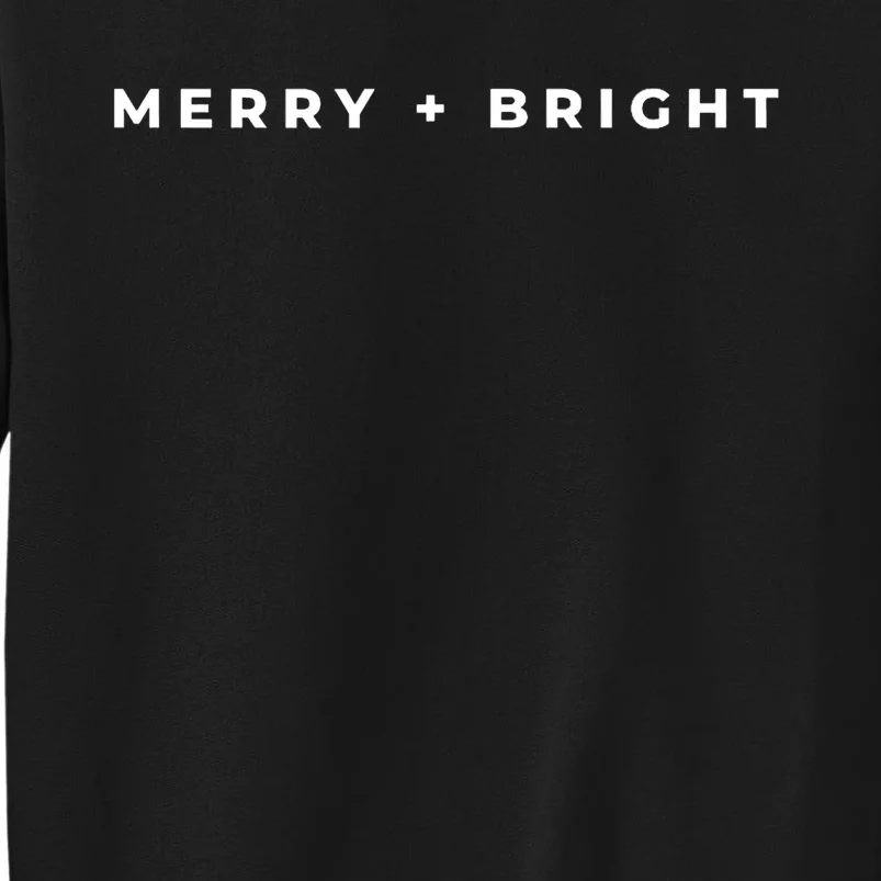 Merry And Bright Christmas Subtle Minimal Funny Simple Sweatshirt