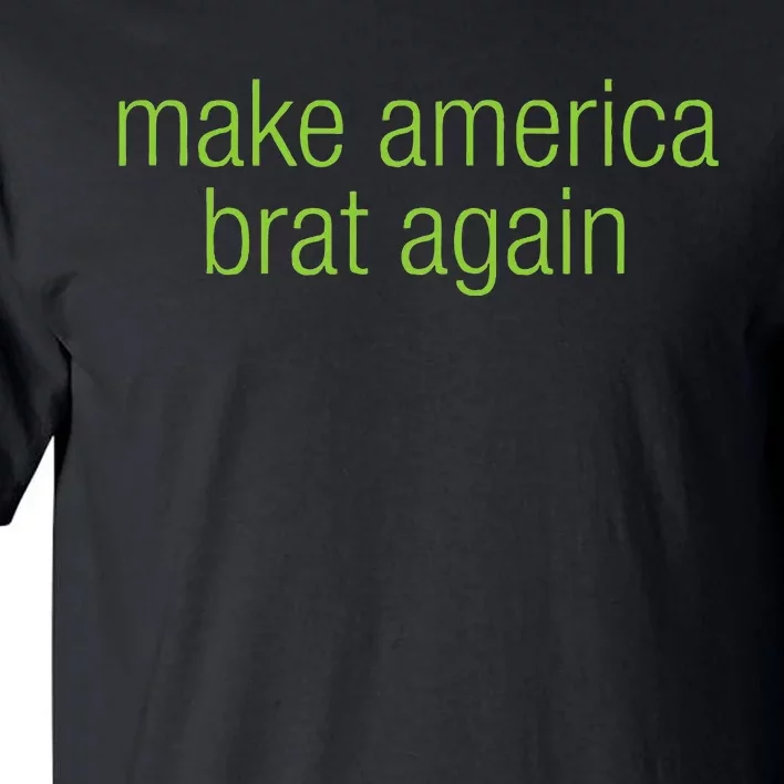 Make America Brat Again Kamala 2024 Trump Parody Tall T-Shirt