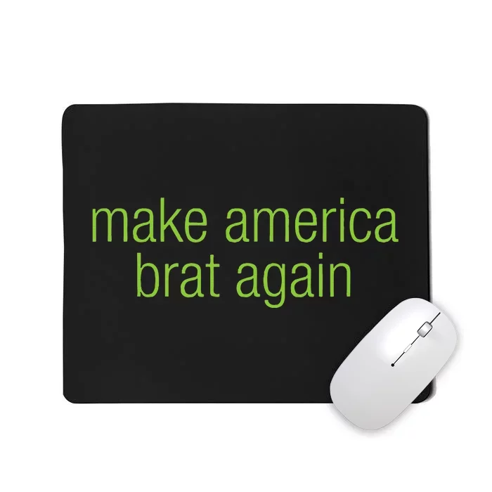 Make America Brat Again Kamala 2024 Trump Parody Mousepad