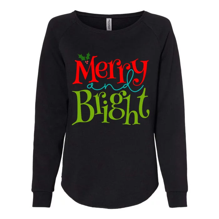 Merry And Bright Christmas Holiday Festive Womens California Wash Sweatshirt