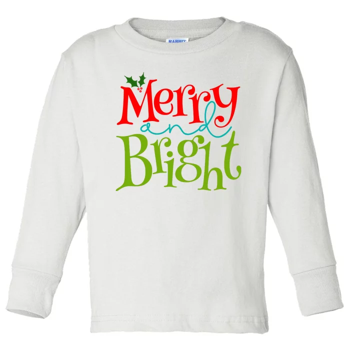 Merry And Bright Christmas Holiday Festive Toddler Long Sleeve Shirt