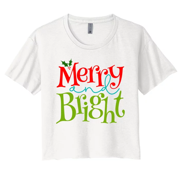 Merry And Bright Christmas Holiday Festive Women's Crop Top Tee